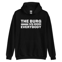 Load image into Gallery viewer, "The Burg vs Everybody" Unisex Hoodie