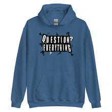 Load image into Gallery viewer, "Question Everything" Unisex Hoodie