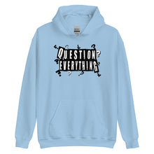 Load image into Gallery viewer, "Question Everything" Unisex Hoodie