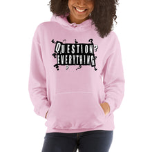 Load image into Gallery viewer, "Question Everything" Unisex Hoodie