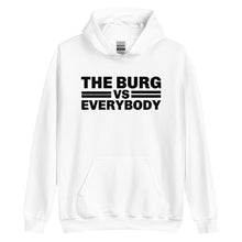 Load image into Gallery viewer, "The Burg vs Everybody" Unisex Hoodie