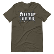 Load image into Gallery viewer, "Question Everything" Short-Sleeve Unisex T-Shirt