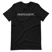 Load image into Gallery viewer, "UNAPOLOGETIC." Short-Sleeve Unisex T-Shirt