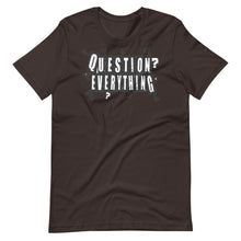 Load image into Gallery viewer, "Question Everything" Short-Sleeve Unisex T-Shirt