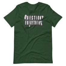 Load image into Gallery viewer, "Question Everything" Short-Sleeve Unisex T-Shirt