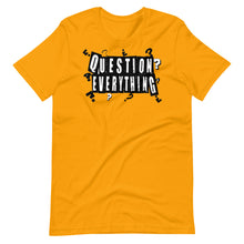 Load image into Gallery viewer, "Question Everything" Short-Sleeve Unisex T-Shirt