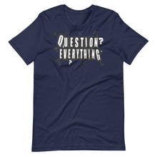 Load image into Gallery viewer, "Question Everything" Short-Sleeve Unisex T-Shirt