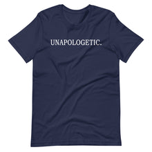 Load image into Gallery viewer, "UNAPOLOGETIC." Short-Sleeve Unisex T-Shirt