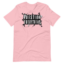 Load image into Gallery viewer, "Question Everything" Short-Sleeve Unisex T-Shirt