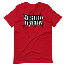 Load image into Gallery viewer, "Question Everything" Short-Sleeve Unisex T-Shirt