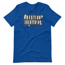 Load image into Gallery viewer, "Question Everything" Short-Sleeve Unisex T-Shirt