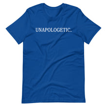 Load image into Gallery viewer, "UNAPOLOGETIC." Short-Sleeve Unisex T-Shirt