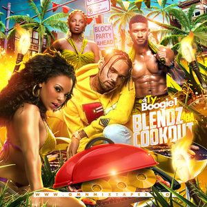 DJ Ty Boogie - Blendz 4 Da Cookout