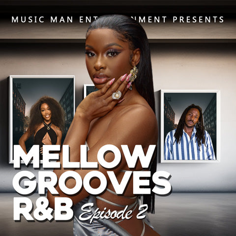 Mellow Grooves R&B Episode 2