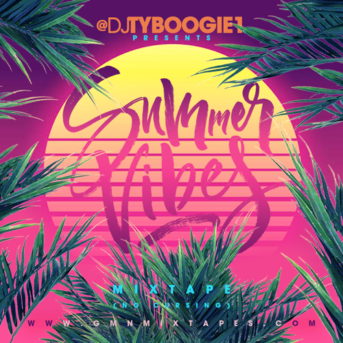 DJ Ty Boogie -  Summer Vibes