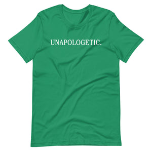 "UNAPOLOGETIC." Short-Sleeve Unisex T-Shirt